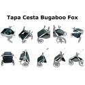 TAPA CESTA  BUGABOO FOX