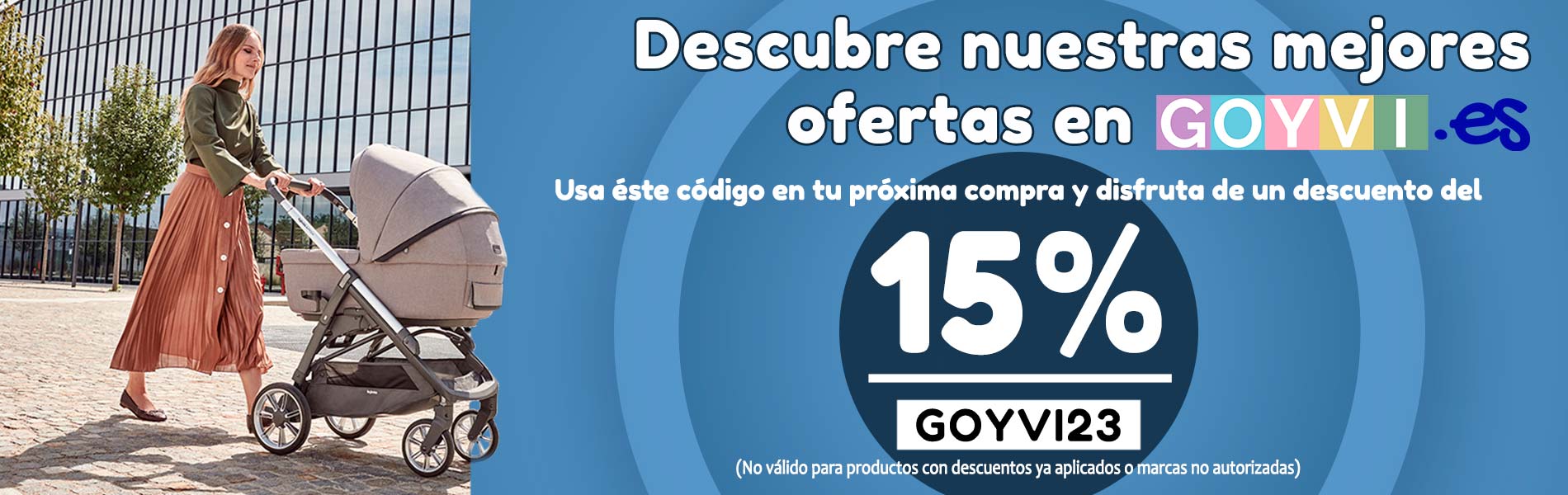 15% de descuetno con el cup&oacute;n GOYVI23